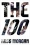 [The 100 01] • 100 (9780316259002)